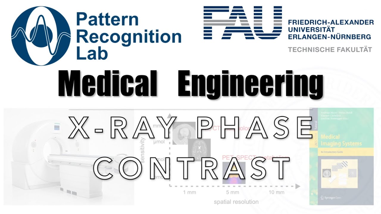 Medical Engineering Exploring Xray Phase Contrast Imaging Techal