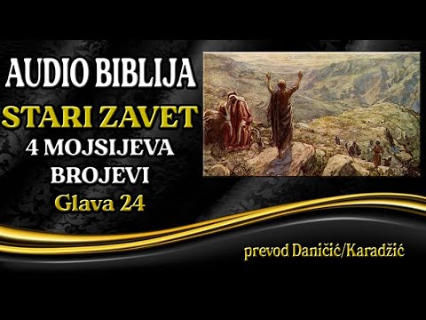 4 Mojsijeva 24 glava - Brojevi - Audio Biblija - Valam blagosilja Izrailj
