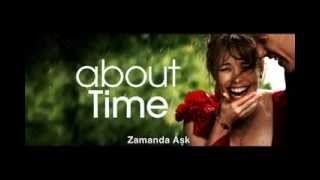About Time (Zamanda Aşk) Türkçe Altyazılı Fragman