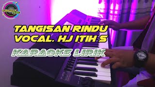 Download lagu TANGISAN RINDU KARAOKE TARLING | HJ. ITIH S mp3
