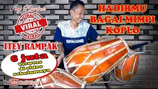 Download lagu HADIRMU BAGAI MIMPI KOPLO - ITEY RAMPAK mp3 Download lagu HADIRMU BAGAI MIMPI KOPLO - ITEY RAMPAK mp3