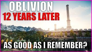 Oblivion in 2019 - Is It As Good As I Remember?