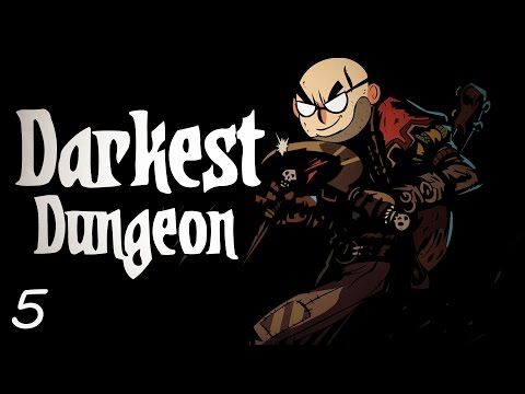 Darkest Dungeon - Northernlion Plays - Episode 5 [Marvin]