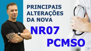 Principais alterações da nova NR-7 PCMSO