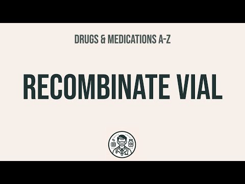 How to use Recombinate Vial - Explain Uses,Side Effects,Interactions