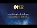 Zambezi Queen Collection