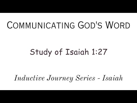 "Study of Isaiah 1:27"