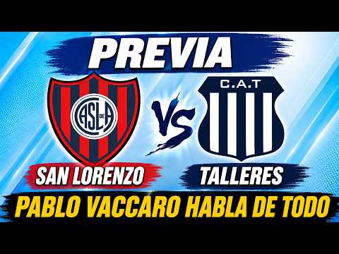 Soy San Lorenzo 4062. VUELVE INSÚA | PREVIA VS TALLERES | PABLO VACCARO SIN FILTRO