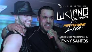 Lenny Santos Appears at Luciano Xactamente's Live Performance!