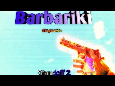 Standoff 2|Barbariki