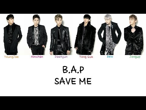 B.A.P - Save Me (Color coded lyrics Han|Rom|Eng)