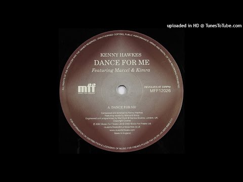 Kenny Hawkes ‎| Dance For Me (Original)