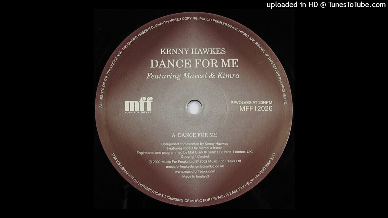 Kenny Hawkes | Dance For Me (Original)