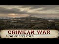 Siege of Sevastopol (1854–1855) – The Decisive Battle of the Crimean War