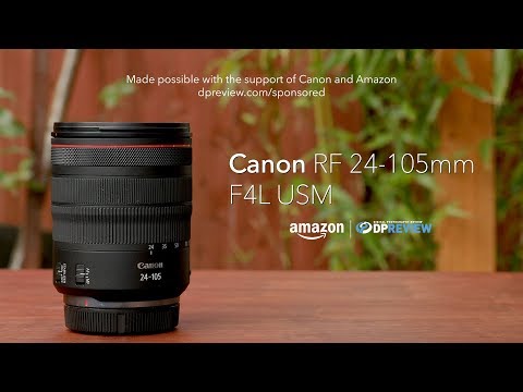 Canon RF 24-105mm F4L IS USM | DPReview | Photography News, Gear