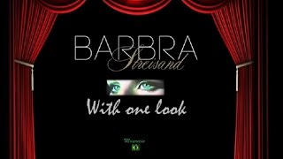 Barbra Streisand - With one Look - A tribute
