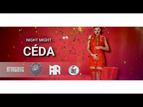 NIGHT MIGHT - CÉDA    | OFFICIAL LYRIC VIDEO |