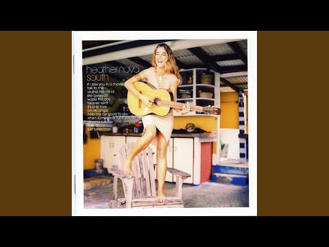 If I Saw You in a Movie - Heather Nova