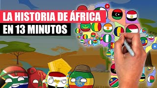 ✅La historia de ÁFRICA resumida en 13 minutos