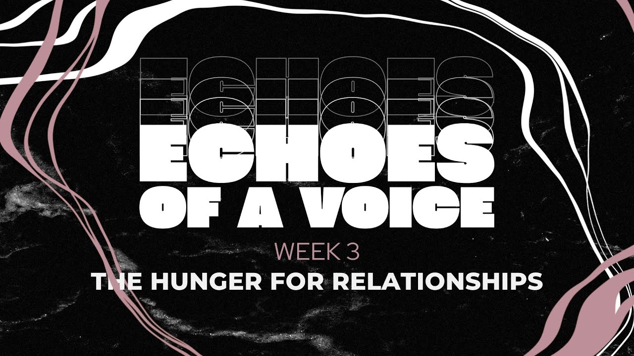 The Hunger for Relationships