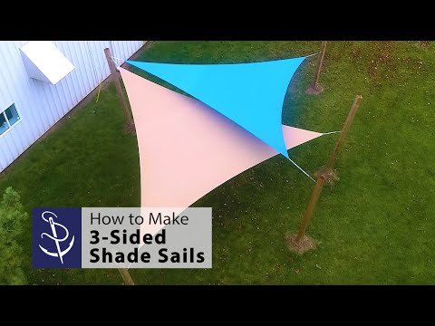 How to Make 3- Sided Shade Sails