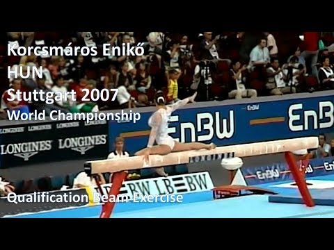 Enikő Korcsmáros HUN   2007 World Championship Stuttgart GER Beam Qualifications  Exercise