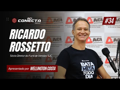 SALES FUNNEL - Ricardo Rossetto | ACI Conecta #34