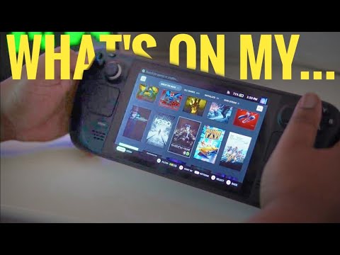 What's On My Steam Deck | 1 Year Later
