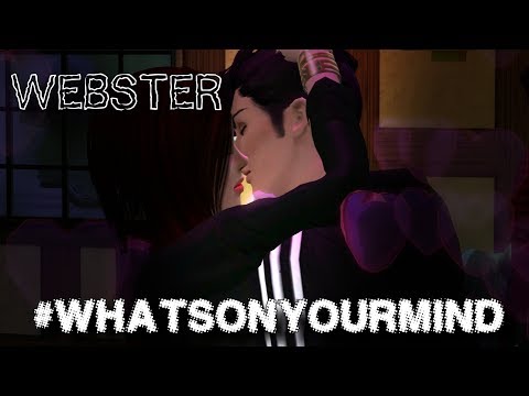 Webster S5E14: #WhatOnYourMind (Sims 3 Series)