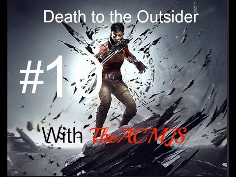 Dishonored Death to the Outsider | The Stolen Archive | Pt10