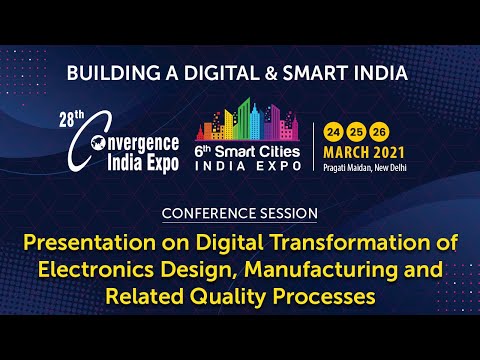 Presentation on Digital Transformation of Electronics Design, Manufacturing and Related Quality