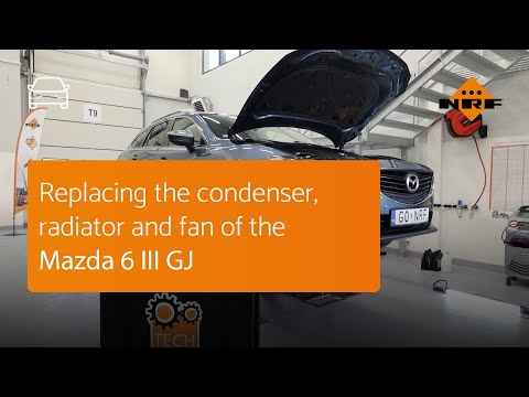 Replacing the condenser, radiator and fan Mazda 6 III GJ