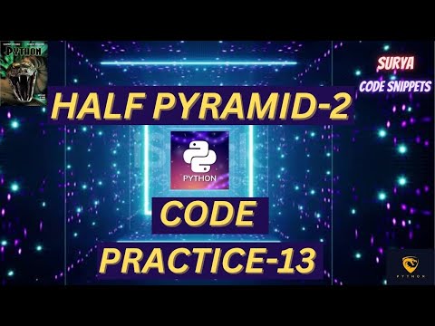 Half Pyramid 2 Coding Practice 13 Ccbp Nxtwave Ccbp 4 0 Python Coding Python