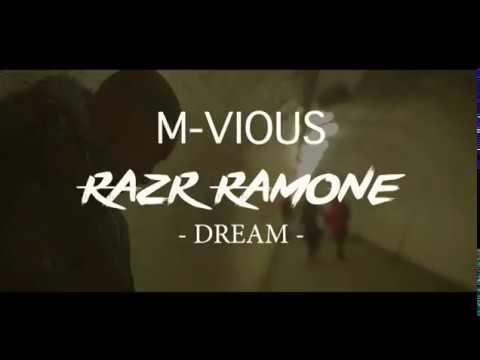 Dream - M-Vious x Razr Ramone