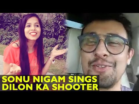 Sonu Nigam Sings Dhinchak Pooja's Dillon Ka Shooter!