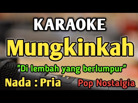 MUNGKINKAH - KARAOKE || NADA PRIA COWOK || Pop Nostalgia || Broery Marantika || Live Keyboard