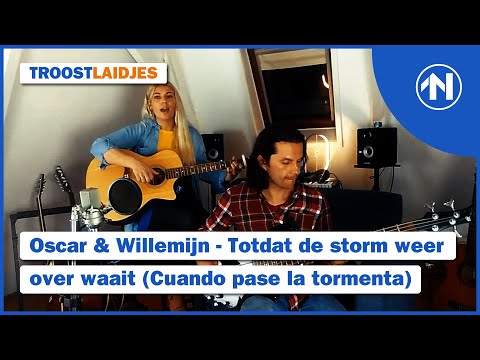 Grunneger Troostlaidjes: Oscar & Willemijn - Totdat de storm weer over waait