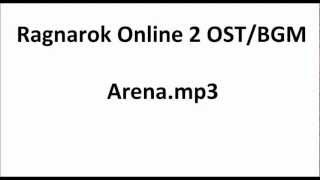 Download lagu 「Ragnarok Online 2」 BGM/OST: Arena.mp3 mp3