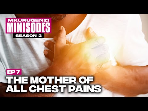The Mother Of All Chest Pains - Mkurugenzi Minisodes 3 Ep 7