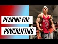 HOW I PEAK INTO A POWERLIFTING MEET - The Strength Project - Ep. 6
