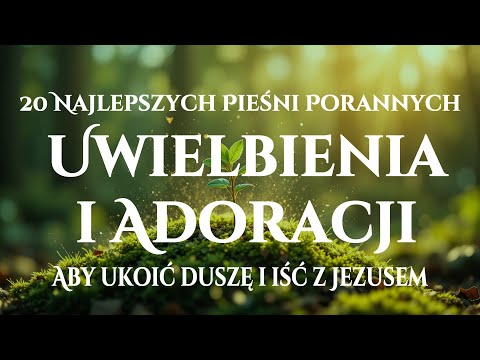 🙌🏻🔥 20 Pieśni Porannego Uwielbienia, które Koją Duszę i Prowadzą Cię z Jezusem