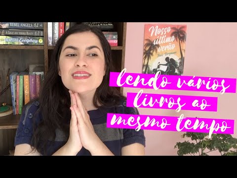LENDO VÁRIOS LIVROS AO MESMO TEMPO, MAS SEM TERMINAR NENHUM