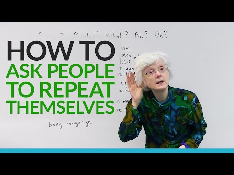 禮貌英語如何要求別人重複自己的話 (Polite English: How to ask people to repeat themselves)