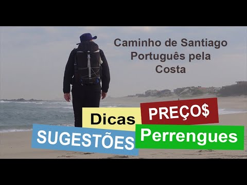 Caminho de Santiago Português pela Costa - Dicas, perrengues, preços e sugestões