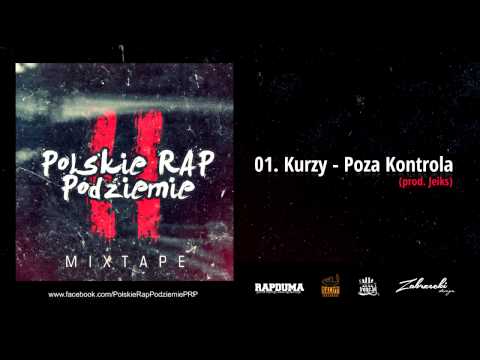 01. Kurzy - Poza Kontrolą (prod. Jeiks)
