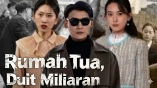 Download lagu SUB INDO Rumah Tua, Duit Miliaran mp3 Download lagu SUB INDO Rumah Tua, Duit Miliaran mp3
