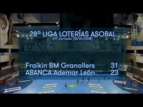 LIGA LOTERIAS ASOBAL J27 Fraikin BM Granollers - Abanca Ademar León 31 -23