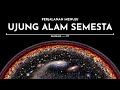 Perjalanan Menuju Ujung Alam Semesta