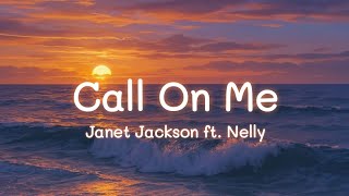 Janet Jackson ft. Nelly - Call On Me (lyrics)