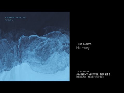 Indefinite Pitch PREMIERES. Sun Dawei - Harmony [Indefinite Pitch]